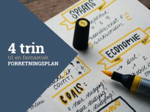 4 trin til en fantastisk forretningsplan