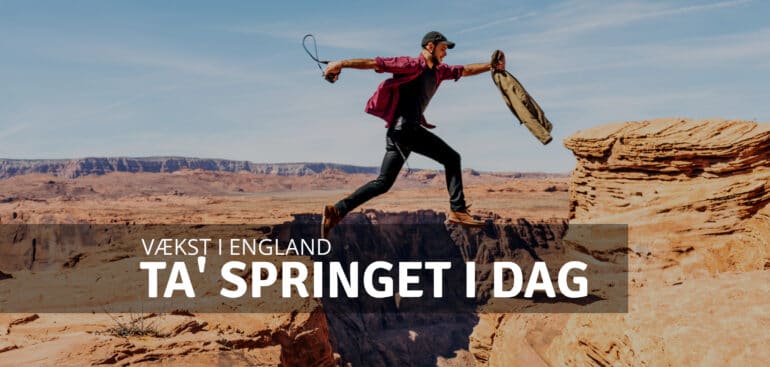 Ta' springet til vækst i England i dag