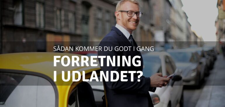 Forretning i udlandet?