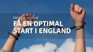 Kom godt fra start med et engelsk selskab