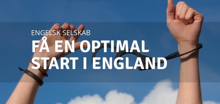 Kom godt fra start med et engelsk selskab